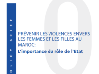 Prévenir les Violences envers les Femmes et les Filles au Maroc : l’Importance du Rôle de l’Etat. Policy Brief |N°3| Juin 2019