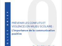 Prévenir les conflits et violences en milieu scolaire : L’importance de la communication positive. Policy Brief | N°5 | Mars 2020